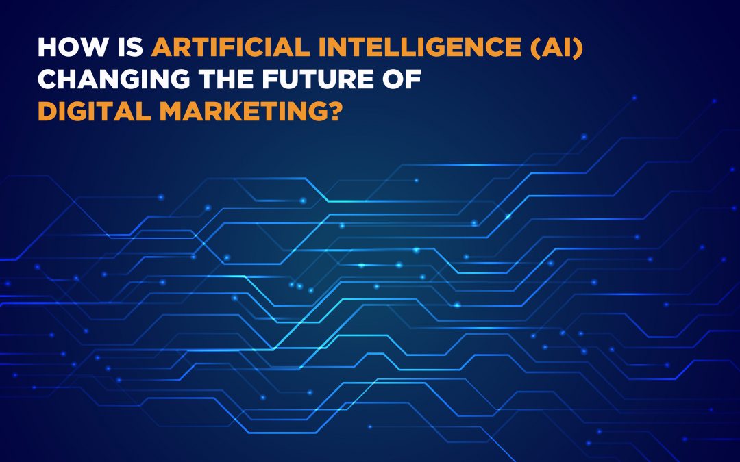 How is AI changing digital marketing?