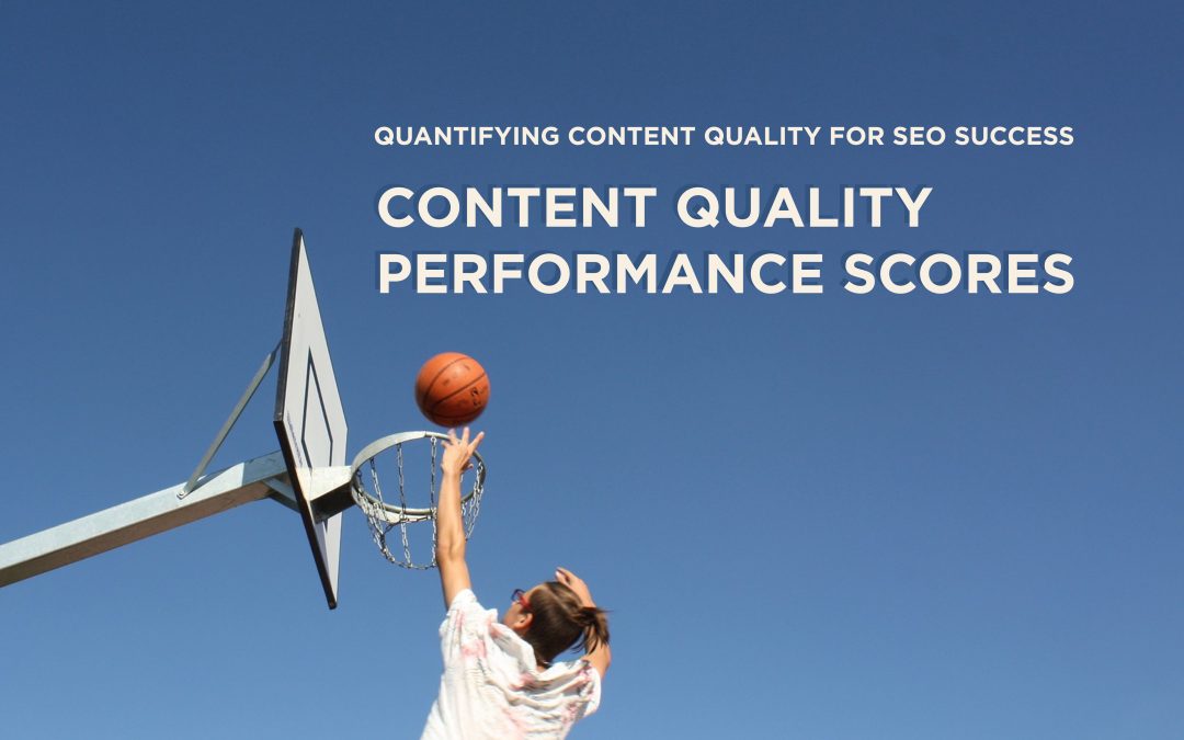 Quantifying Content Quality: ALPS Content Quality Performance Score
