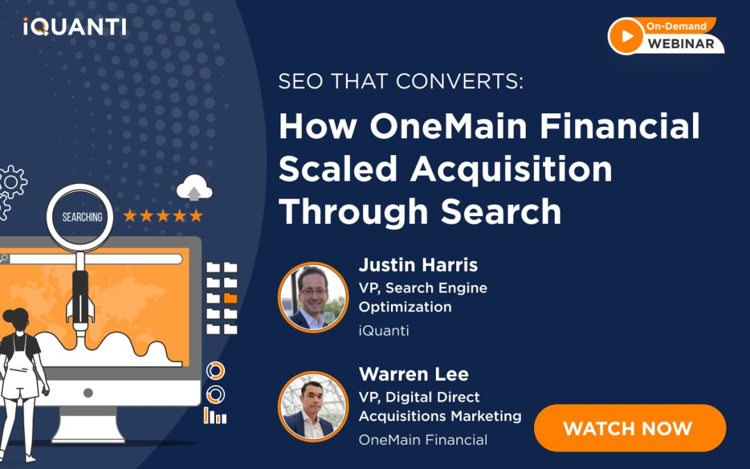 SEO That Converts: How One Main Financial Scaled Acquisition Through Search
