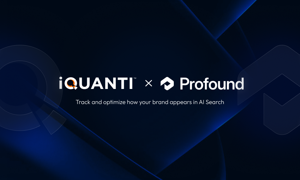 iQuanti and Profound Partner to Advance Organic Search in the AI Era