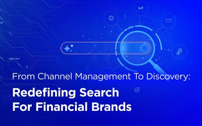 From Channel Management to Discovery: Redefining Search for Financial Brands